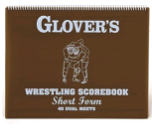 Glover's Wrestling Scorebook Glover's Wrestling Scorebook